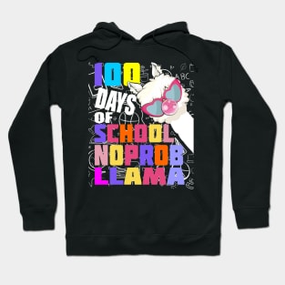 100 day of school no probllama Hoodie